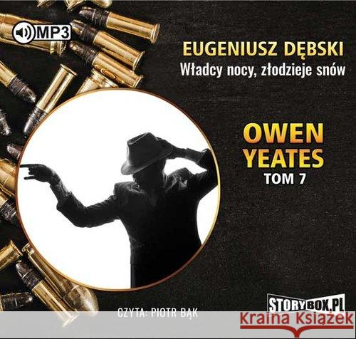 Owen Yeates T.7 Władcy nocy złodzieje... audiobook Dębski Eugeniusz 9788365983343 Heraclon - książka