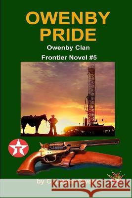 Owenby Pride: Refyd Owenby, a Texas oilman turned gunfighter Lamar Owens   9781520753294 Independently Published - książka