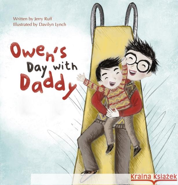 Owen's Day with Daddy Jerry Ruff Davilyn Lynch 9781605376448 Clavis - książka