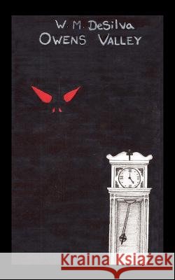 Owens Valley W. M. Desilva 9781425901059 Authorhouse - książka