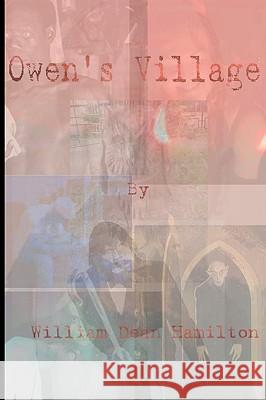 Owen's Village William Dean Hamilton 9781439298077 Createspace - książka