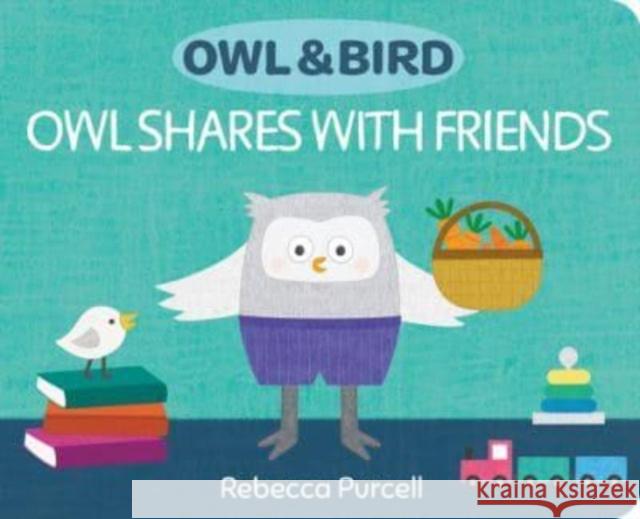 Owl & Bird: Owl Shares with Friends Rebecca Purcell 9781800360433 Starfish Bay Publishing Pty Ltd - książka