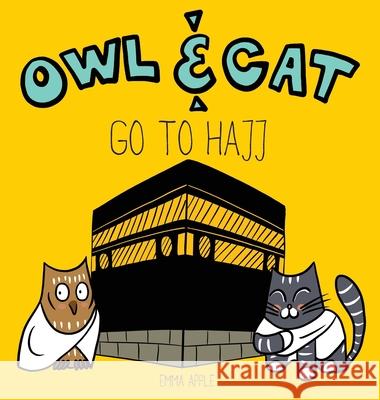 Owl & Cat Go To Hajj Emma Apple 9780473488703 Little Moon Books - książka