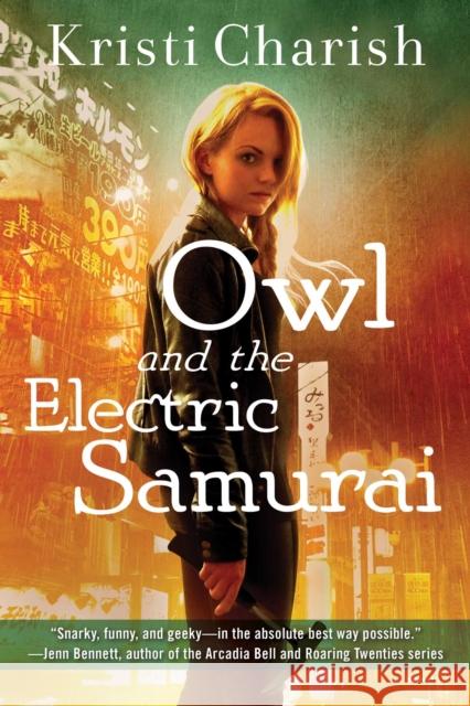 Owl and the Electric Samurai: Volume 3 Charish, Kristi 9781501139734 Gallery Books - książka