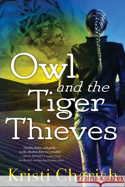 Owl and the Tiger Thieves Kristi Charish 9781501189845 Gallery Books - książka