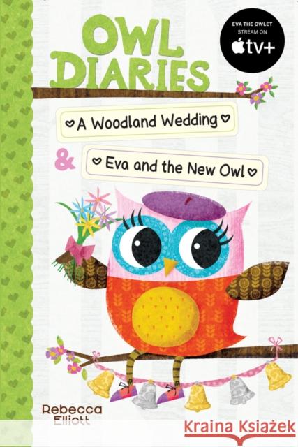Owl Diaries Bind-Up 2: A Woodland Wedding & Eva and the New Owl Rebecca Elliott 9780702325595 Scholastic - książka