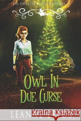 Owl in Due Curse Leanne Leeds 9781950505746 Badchen Publishing - książka