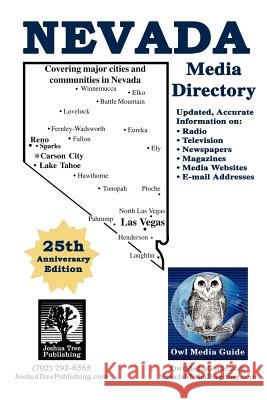 Owl Media Guide's Nevada Media Directory 25th Anniversary Edition John Paul Owles 9780982980347 Joshua Tree Publishing - książka