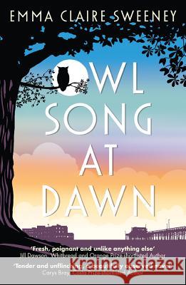 Owl Song at Dawn Emma Claire Sweeney 9781785079672 Legend Press Ltd - książka