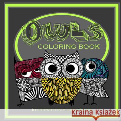 Owls: Coloring Book Alison Moore 9781987648874 Createspace Independent Publishing Platform - książka