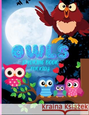Owls Coloring Book for Kids Fondant Ella 9786256145061 Fondant Ella - książka