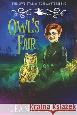 Owl's Fair Leanne Leeds 9781950505494 Badchen Publishing - książka