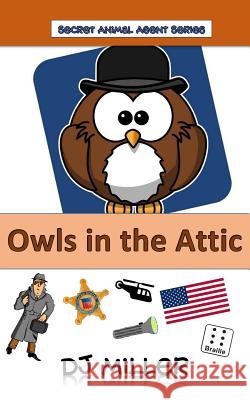 Owls in the Attic D. J. Miller 9780692628829 Marshview Publishing - książka