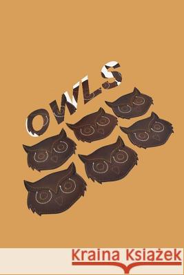 Owls: We Are Cute Owl Foundation 9781070642550 Independently Published - książka