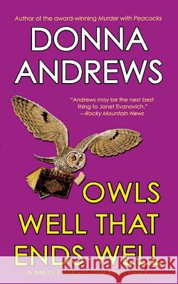 Owls Well That Ends Well Donna Andrews 9781250089540 St. Martin's Minotaur - książka