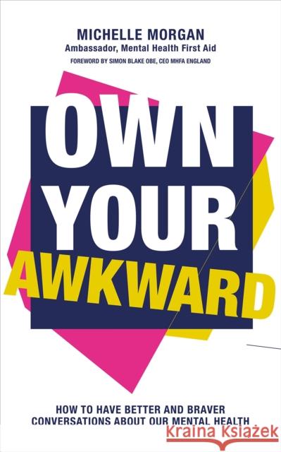 Own Your Awkward Michelle Morgan 9781837962921 Trigger Publishing - książka