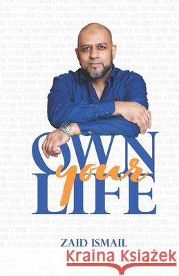 Own Your Life Zaid Ismail 9781990938092 Self Publisher - książka