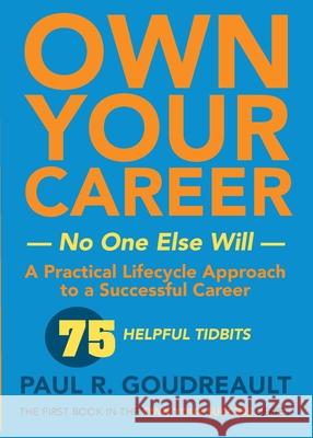 Own Your Own Career-No One Else Will: The first book in the Own Your Success series Goudreault                               Taj 9781950659586 Mission Point Press - książka