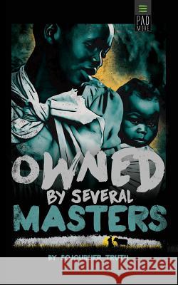 Owned by Several Masters Sojourner Truth Viveca Batiste 9781939866073 Padmore Publishing - książka