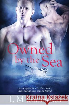 Owned by the Sea L M Somerton 9781786863546 Pride & Company - książka