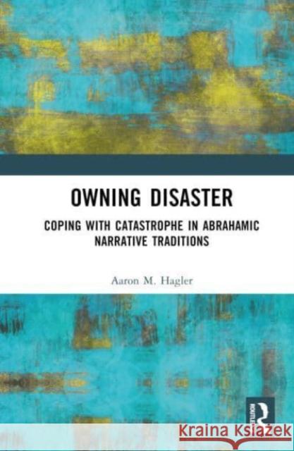 Owning Disaster Aaron M. (Geffen Academy at UCLA, USA) Hagler 9781032454740 Taylor & Francis Ltd - książka