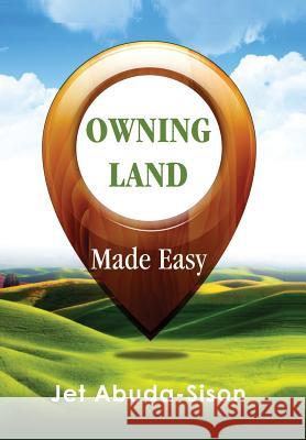 Owning Land Made Easy Jet Sison 9780692820377 Edith Sison - książka