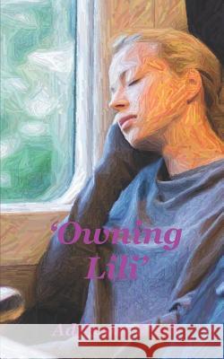 'owning Lili' Adrienne Nash 9781521505427 Independently Published - książka