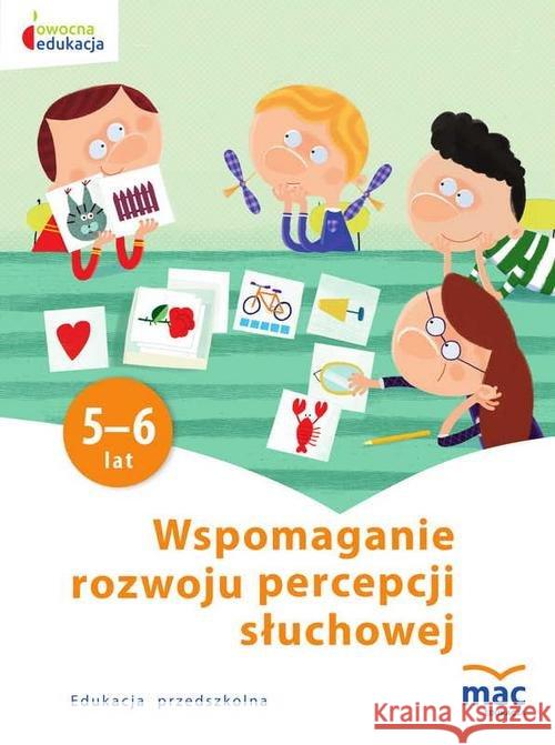 Owocna edukacja SP Wspomaganie roz. perc. słuch. Żaba-Żabińska Wiesława 9788365463548 MAC Edukacja - książka