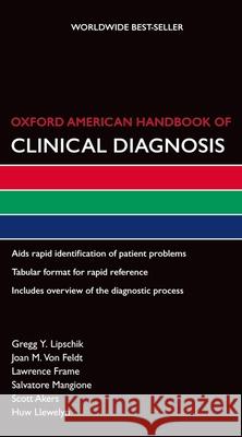 Oxford American Handbook of Clinical Diagnosis Gregg Lipschik Joan M. Vo Lawrence Frame 9780195369472 Oxford University Press, USA - książka