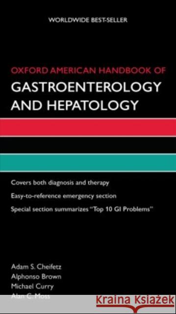 Oxford American Handbook of Gastroenterology and Hepatology Adam S. Cheifetz 9780195383188 Oxford University Press - książka