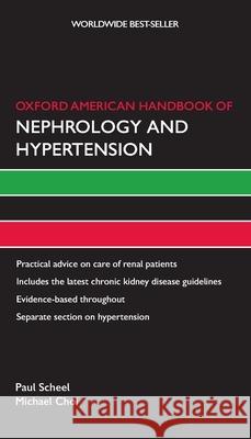 Oxford American Handbook of Nephrology and Hypertension Paul Scheel Michael Choi  9780199384648 Oxford University Press Inc - książka