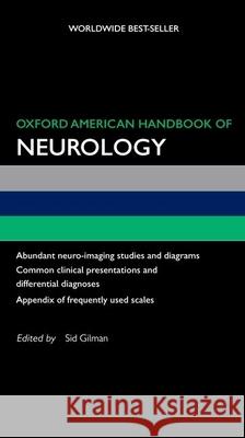 Oxford American Handbook of Neurology Sid Gilman 9780199838745 Oxford University Press - książka