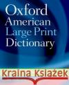 Oxford American Large Print Dictionary  9780195371253 Oxford University Press, USA