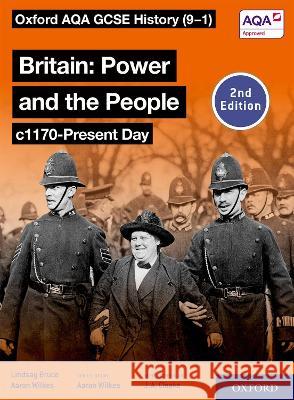 Oxford AQA GCSE History (9-1): Britain: Power and the People c1170-Present Day Student Book Second Edition Aaron Wilkes Lindsay Bruce  9781382023139 Oxford University Press - książka