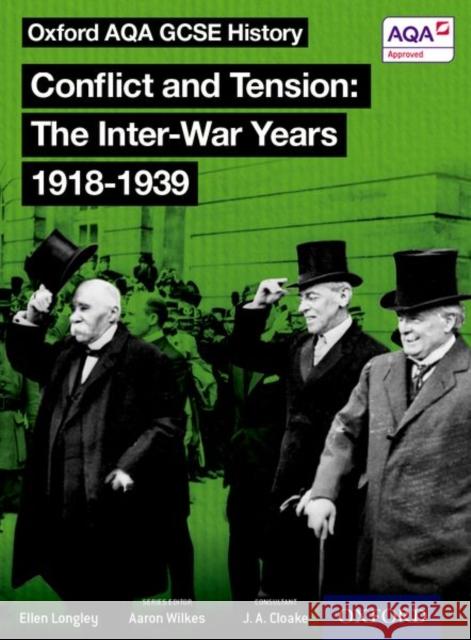 Oxford AQA History for GCSE: Conflict and Tension 1918-1939 J A Cloake 9780198370116 Oxford University Press - książka