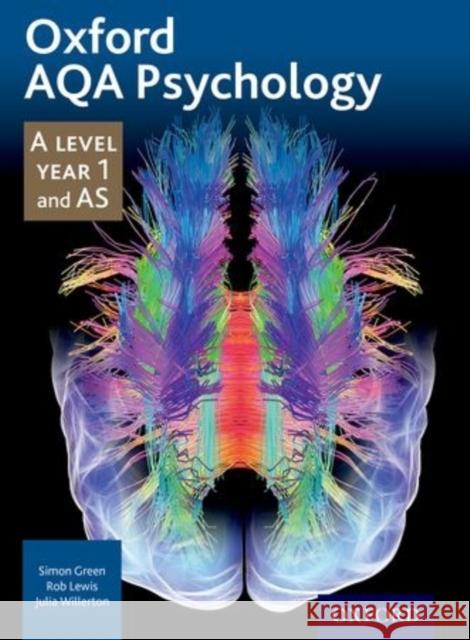 Oxford AQA Psychology A Level: Year 1 and AS Simon Green & Rob Lewis 9781408527382 Oxford University Press - książka