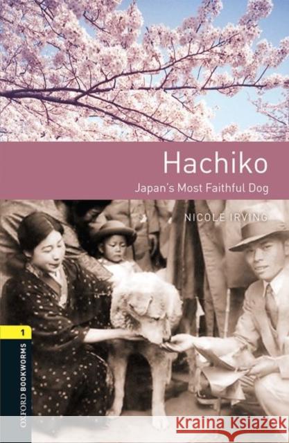 Oxford Bookworms 3e 1 Hachiko MP3 Pack Irving 9780194022750 Oxford University Press - książka