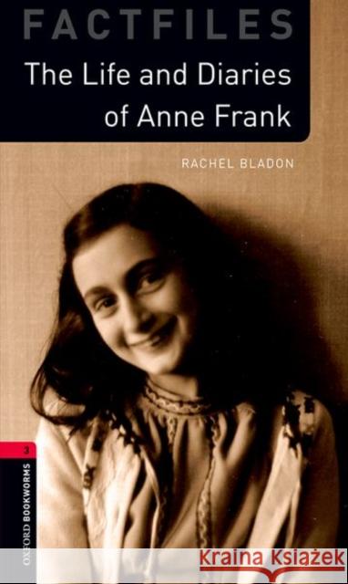 Oxford Bookworms 3e Fact File 3 Anne Frank Bladon 9780194022859 Oxford Bookworms Library - książka