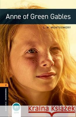 Oxford Bookworms Library: Level 2: Anne of Green Gables Clare West 9780194790529 Oxford University Press - książka