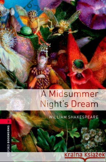 Oxford Bookworms Library: Level 3:: A Midsummer Night's Dream William Shakespeare 9780194786133 Oxford University Press - książka