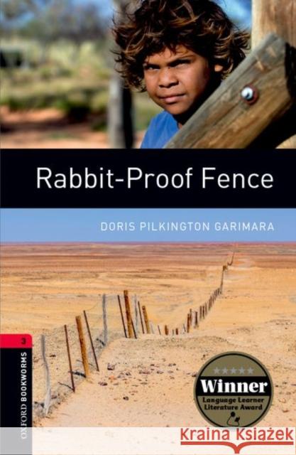 Oxford Bookworms Library: Level 3:: Rabbit-Proof Fence  9780194791441 Oxford University Press - książka