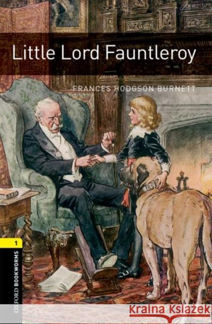 Oxford Bookworms Library: Little Lord Fauntleroy: Level 1: 400-Word Vocabulary Basset, Jennifer 9780194789295 Oxford University Press - książka