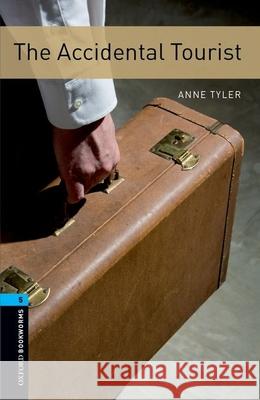 Oxford Bookworms Library: The Accidental Tourist: Level 5: 1,800 Word Vocabulary Tyler, Anne 9780194792158  - książka