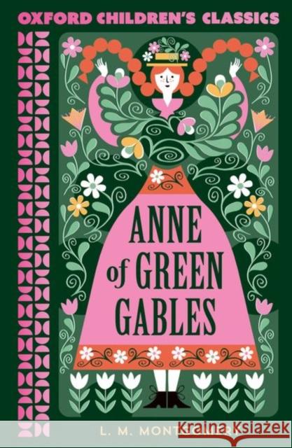 Oxford Children's Classics: Anne of Green Gables LM Montgomery 9780192789075 Oxford University Press - książka