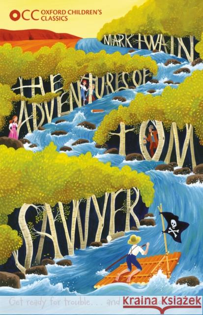 Oxford Children's Classics: The Adventures of Tom Sawyer Mark Twain 9780192738288 Oxford University Press - książka