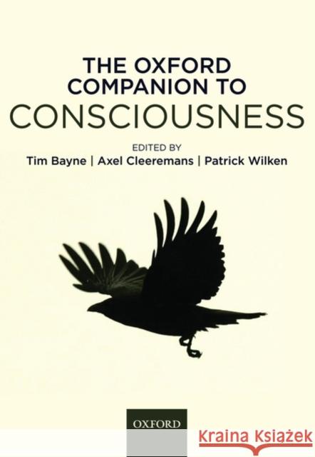 Oxford Companion to Consciousness Bayne, Tim 9780198569510 Oxford University Press, USA - książka