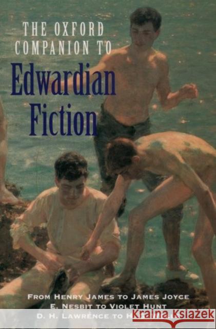 Oxford Companion to Edwardian Fiction 1900-14: New Voices in the Age of Uncertainty Kemp, Sandra 9780198605348 Oxford University Press - książka