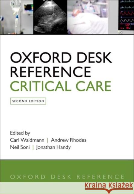 Oxford Desk Reference: Critical Care Carl Waldmann Andrew Rhodes Neil Soni 9780198723561 Oxford University Press, USA - książka
