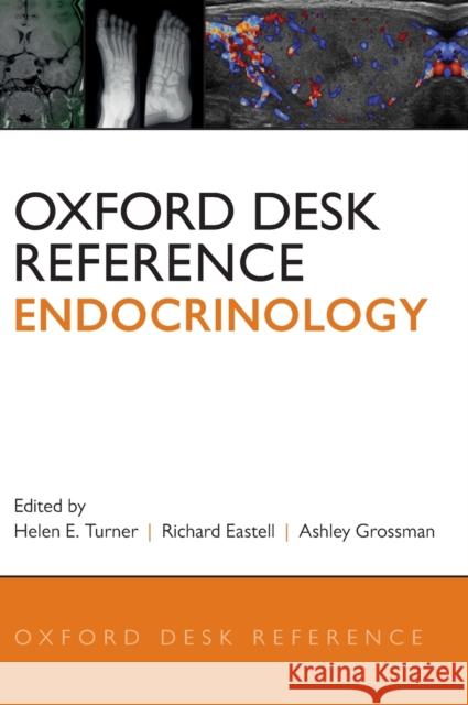 Oxford Desk Reference: Endocrinology Turner, Helen E. 9780199672837 Oxford University Press, USA - książka