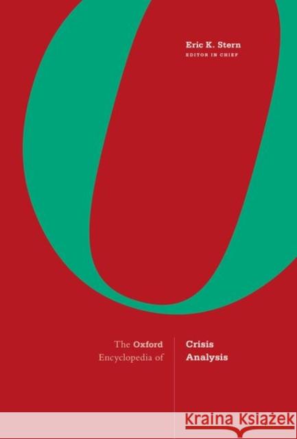 Oxford Encyclopedia of Crisis Analysis: 2-Volume Set Eric Stern 9780190610623 Oxford University Press, USA - książka